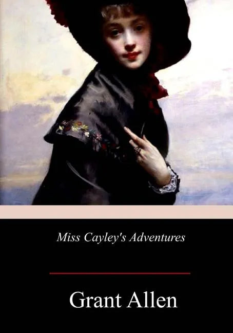 Miss Cayley's Adventures - Paperback