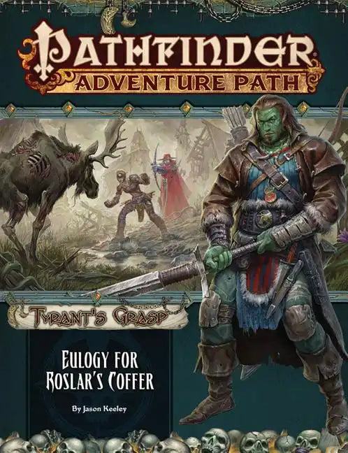 Pathfinder Adventure Path: Eulogy for Roslar's Coffer (Tyrant's Grasp 2 of 6) - Paperback