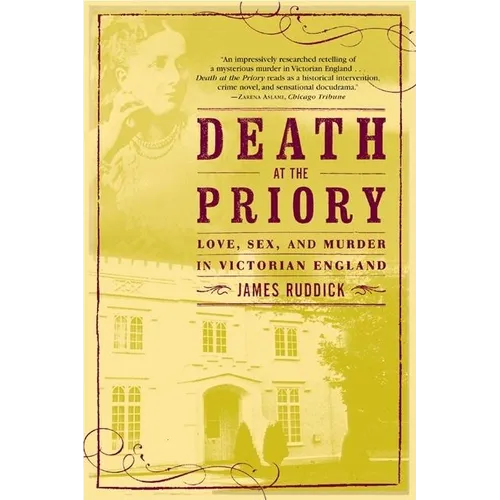 Death at the Priory: Love, Sex, and Murder in Victorian England - Paperback
