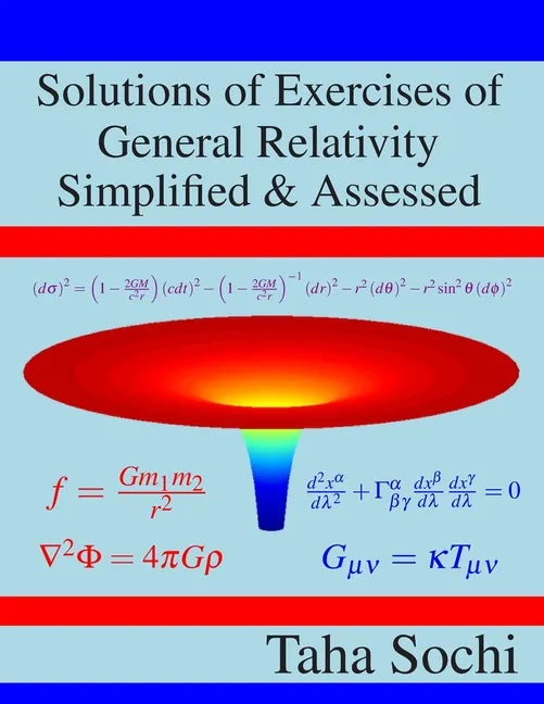 Solutions of Exercises of General Relativity Simplified & Assessed - Paperback