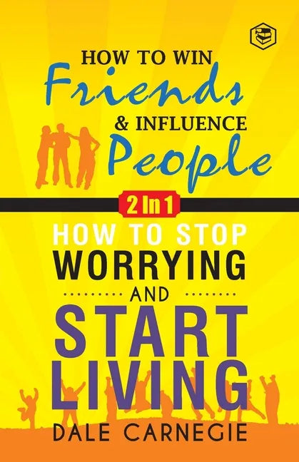 Dale Carnegie (2In1): How To Win Friends & Influence People and How To Stop Worrying & Start Living - Paperback