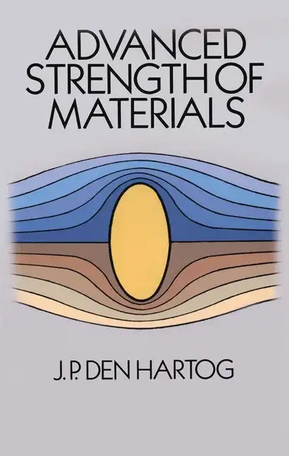 Advanced Strength of Materials - Paperback
