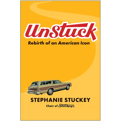Unstuck: Rebirth of an American Icon - Hardcover