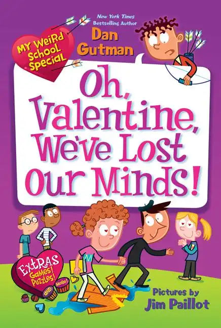 My Weird School Special: Oh, Valentine, We've Lost Our Minds! - Paperback