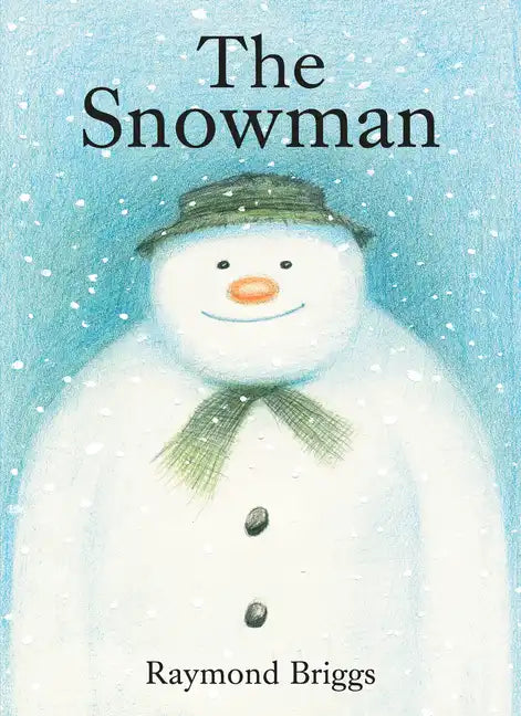 The Snowman: A Classic Children's Book - Board Book