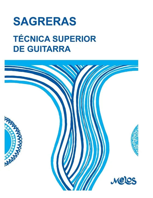 Técnica Superior de Guitarra: de acuerdo con la moderna escuela del maestro Tárrega - Paperback