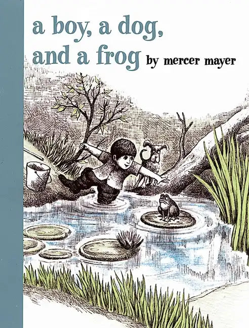 A Boy, a Dog, and a Frog - Hardcover
