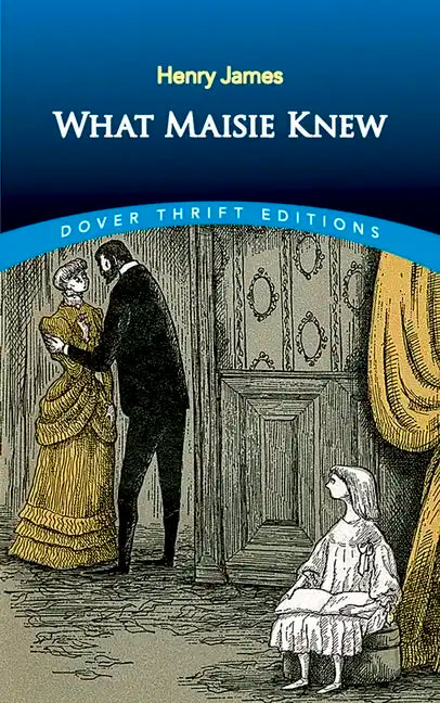 What Maisie Knew - Paperback