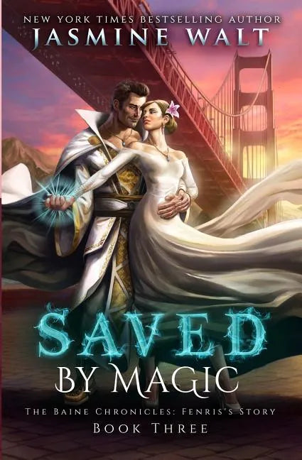 Saved by Magic: a Baine Chronicles Novel - Paperback
