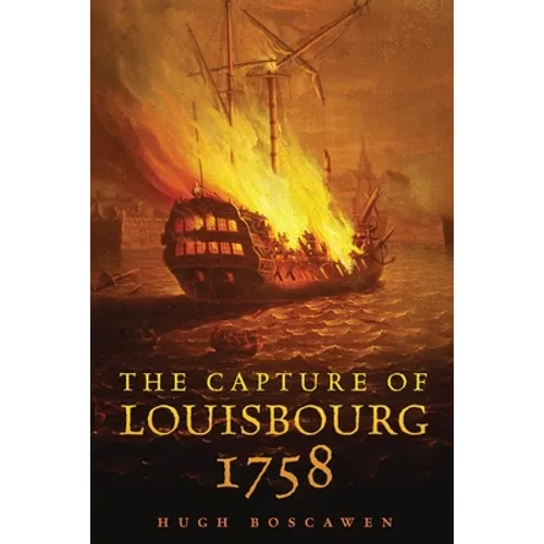 The Capture of Louisbourg, 1758 - Paperback