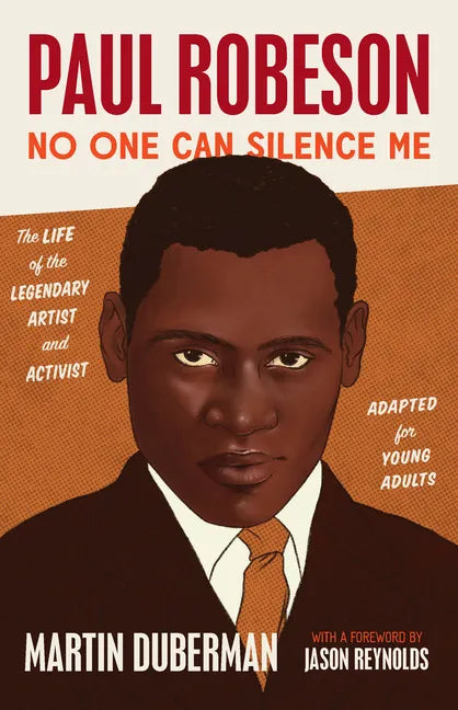 Paul Robeson: No One Can Silence Me: The Life of the Legendary Artist and Activist (Adapted for Young Adults) - Hardcover