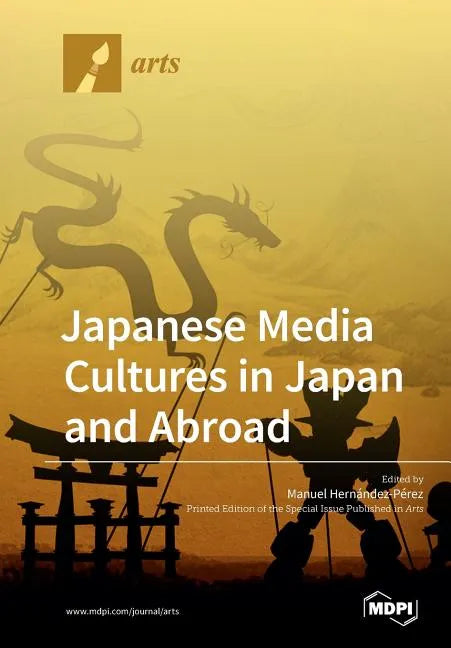 Japanese Media Cultures in Japan and Abroad - Paperback