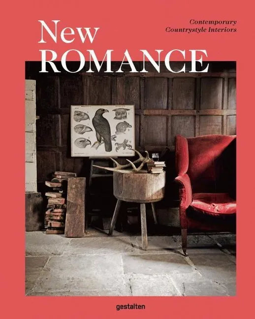 New Romance: Contemporary Countrystyle Interiors - Hardcover