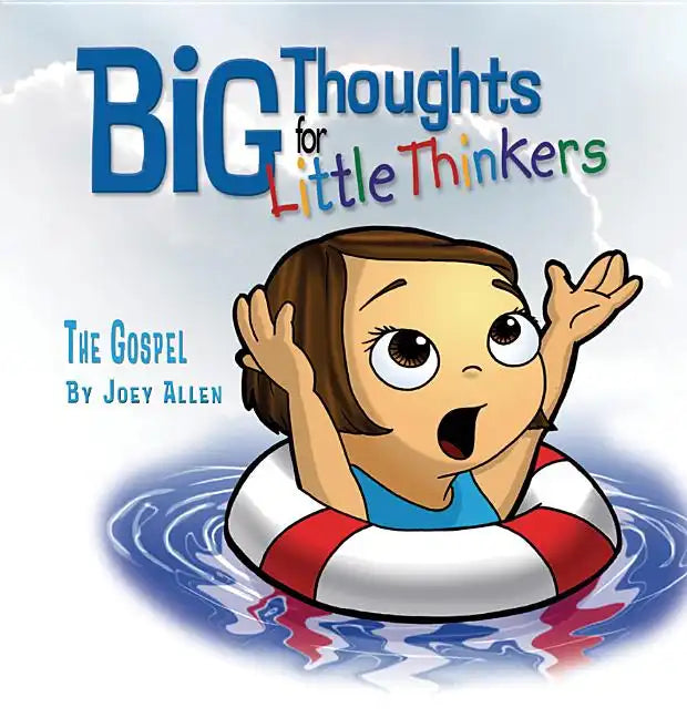 Big Thoughts for Little Thinkers: The Gospel - Hardcover