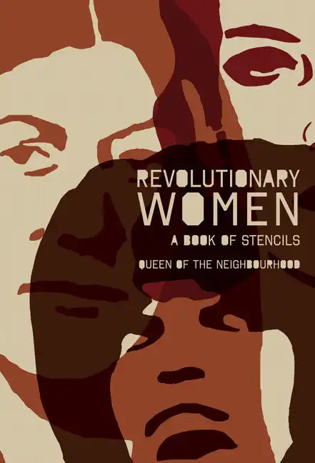 Revolutionary Women: A Book of Stencils - Paperback