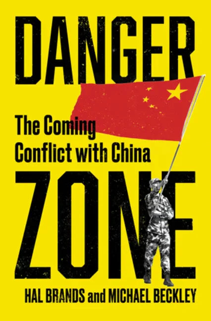 Danger Zone: The Coming Conflict with China - Hardcover