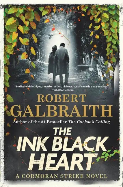 The Ink Black Heart: A Cormoran Strike Novel - Paperback