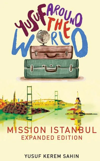 Yusuf Around the World: Mission Istanbul - Paperback