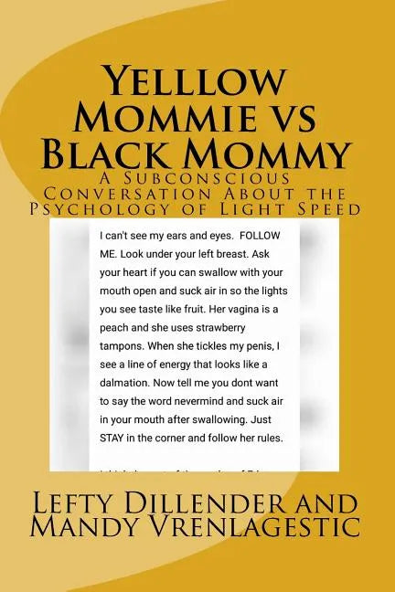 Yelllow Mommie vs Black Mommy: A Subconscious Conversation About the Psychology of Light Speed - Paperback