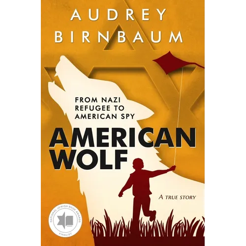 American Wolf: From Nazi Refugee to American Spy - Paperback
