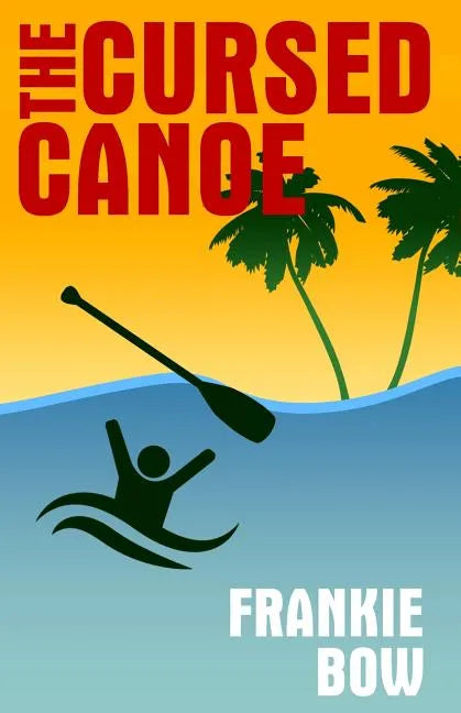The Cursed Canoe - Paperback