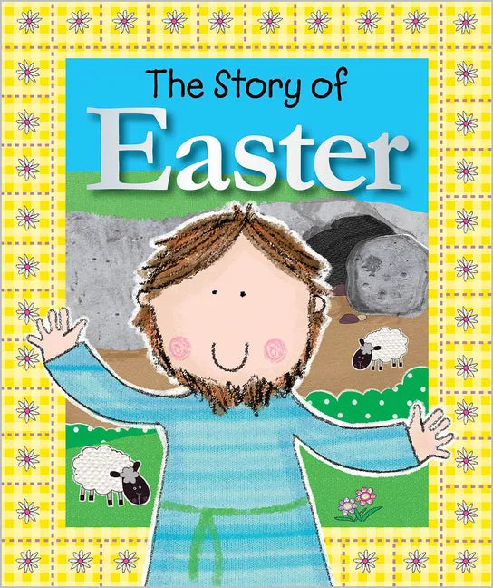 The Story of Easter - Board Book