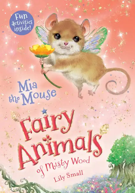 MIA the Mouse: Fairy Animals of Misty Wood - Paperback