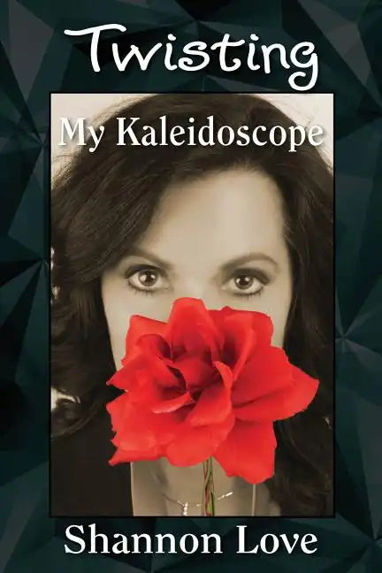 Twisting My Kaleidoscope - Paperback