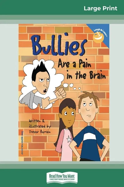 Bullies Are a Pain in the Brain (16pt Large Print Edition) - Paperback