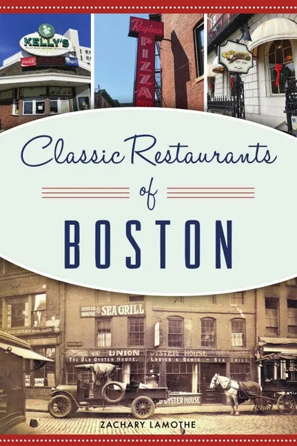 Classic Restaurants of Boston - Paperback