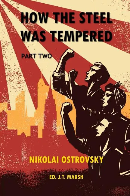 How the Steel Was Tempered: Part Two (Trade Paperback) - Paperback