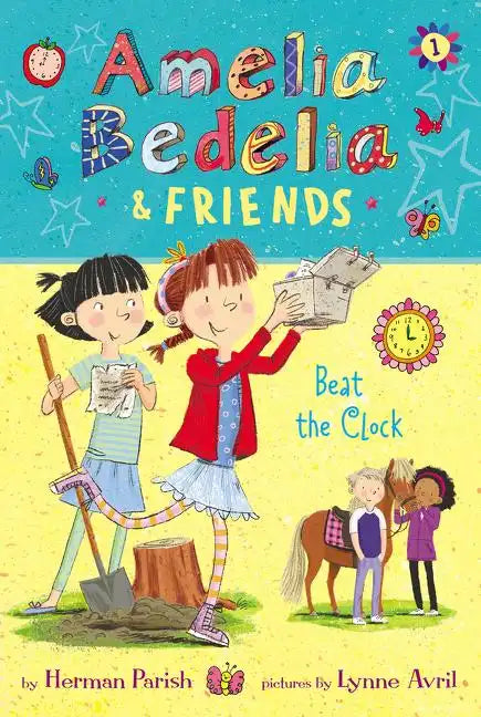 Amelia Bedelia & Friends: Beat the Clock - Hardcover