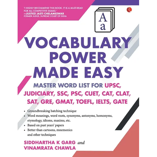 Vocabulary Power Made Easy: Master Word List for UPSC, Judiciary, SSC, PSC, CUET CAT, CLA T, SAT, GRE, GMAT, TOE FL, IELTS, GATE - Paperback