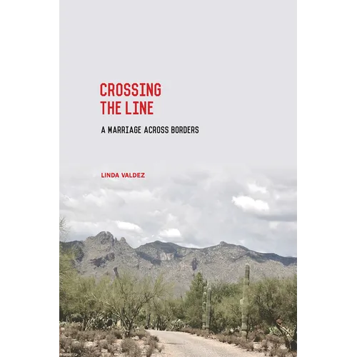 Crossing the Line: A Marriage Across Borders - Paperback