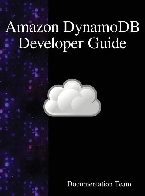 Amazon DynamoDB Developer Guide - Hardcover