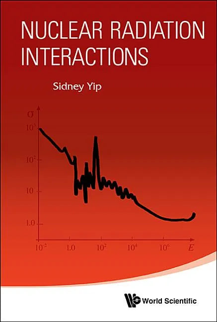 Nuclear Radiation Interactions - Paperback