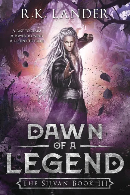 Dawn of a Legend: The Silvan Book III - Paperback