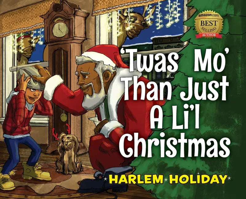 'Twas Mo' Than Just a Li'l Christmas - Hardcover