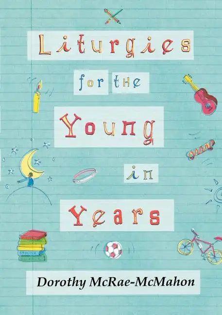 Liturgies for the Young in Years - Paperback