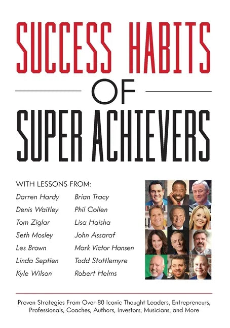 Success Habits of Super Achievers - Paperback
