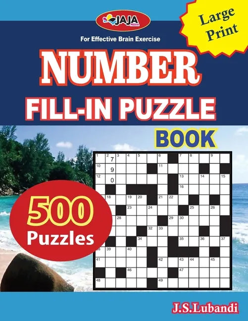 Number Fill-In Puzzle Book: 500 number fill-in puzzles-large print 8.5x11 Us print size for Adults, Seniors, and Young Ones - Paperback