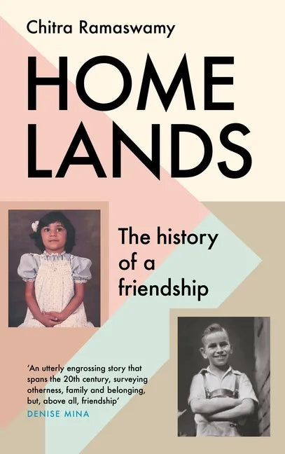 Homelands: The History of a Friendship - Hardcover