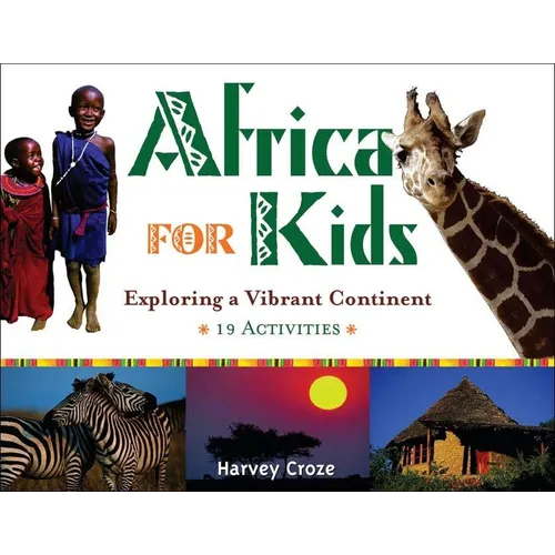 Africa for Kids: Exploring a Vibrant Continent - Paperback