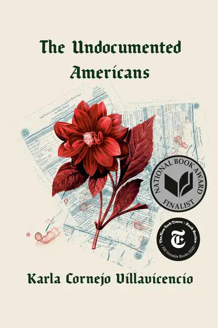 The Undocumented Americans - Hardcover