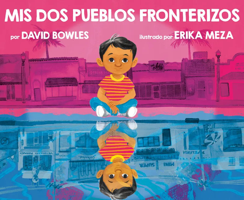 MIS DOS Pueblos Fronterizos - Hardcover
