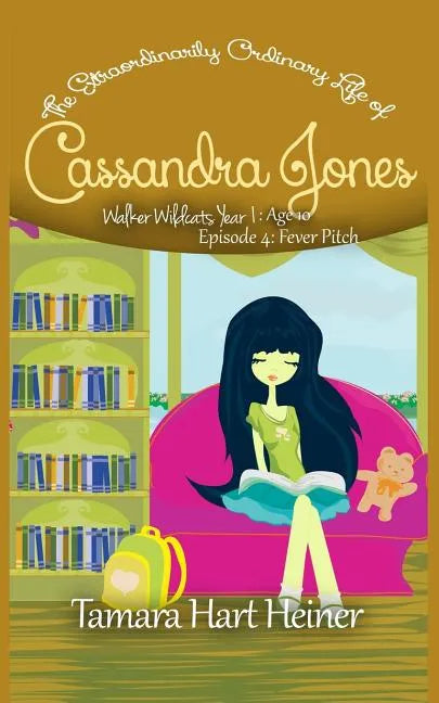 Episode 4: Fever Pitch: The Extraordinarily Ordinary Life of Cassandra Jones - Paperback