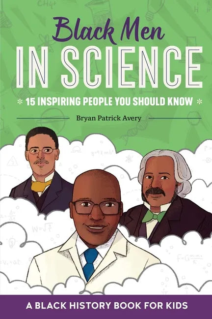 Black Men in Science: A Black History Book for Kids - Hardcover