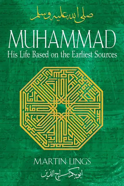 Muhammad: His Life Based on the Earliest Sources - Paperback