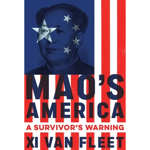 Mao's America: A Survivor's Warning - Hardcover