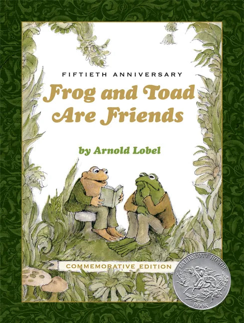 Frog and Toad Are Friends 50th Anniversary Commemorative Edition: A Caldecott Honor Award Winner from the Classic Animal Friendship and Adventure Seri - Hardcover
